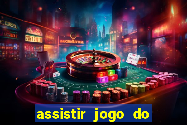 assistir jogo do flamengo ao vivo no multicanais